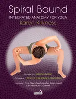 Špirálová väzba - Integrovaná anatómia pre jogu - Spiral Bound - Integrated Anatomy for Yoga