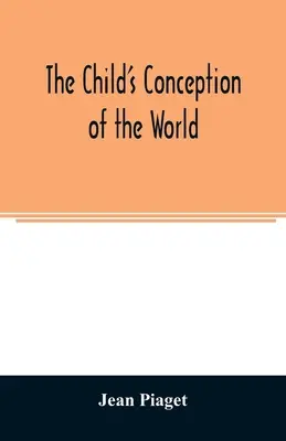 Detská predstava o svete - The child's conception of the world