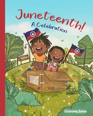 Juneteenth! Oslava - Juneteenth! A Celebration