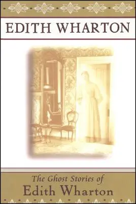 Prízračné príbehy Edith Whartonovej - The Ghost Stories of Edith Wharton