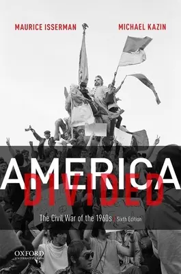 Rozdelená Amerika: Občianska vojna 60. rokov 20. storočia - America Divided: The Civil War of the 1960s