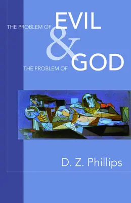 Problém zla a problém Boha - The Problem of Evil & the Problem of God