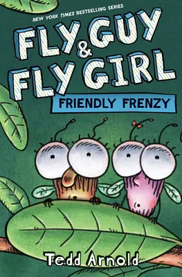 Fly Guy a Fly Girl: Priateľské šialenstvo - Fly Guy and Fly Girl: Friendly Frenzy