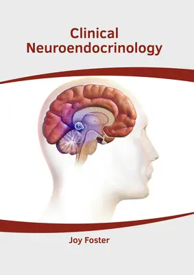 Klinická neuroendokrinológia - Clinical Neuroendocrinology