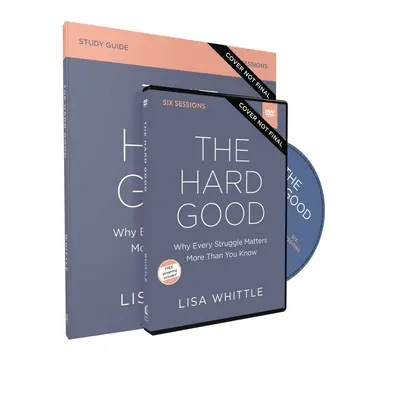Ukáž sa, keď sa chceš vypnúť - The Hard Good Study Guide with DVD: Showing Up When You Want to Shut Down
