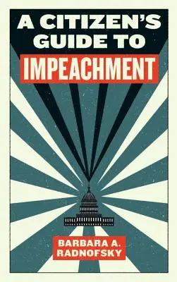 Občiansky sprievodca obžalobou - A Citizen's Guide to Impeachment