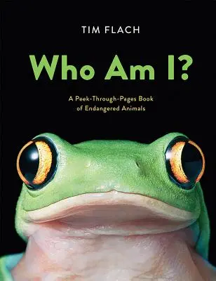 Kto som? Kniha o ohrozených zvieratách - Who Am I?: A Peek-Through-Pages Book of Endangered Animals