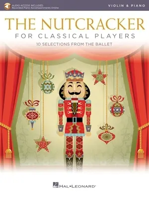 The Nutcracker for Classical Players: Kniha pre husle a klavír / online audio - The Nutcracker for Classical Players: Violin and Piano Book/Online Audio
