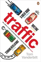 Doprava - Prečo jazdíme tak, ako jazdíme (a čo to o nás vypovedá) - Traffic - Why we drive the way we do (and what it says about us)