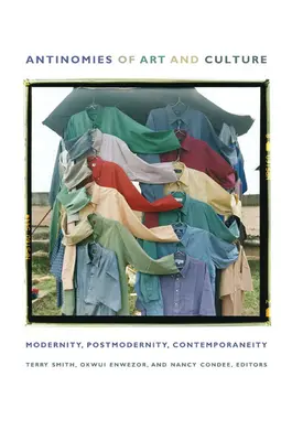 Antinómie umenia a kultúry: Moderna, postmoderna, súčasnosť - Antinomies of Art and Culture: Modernity, Postmodernity, Contemporaneity