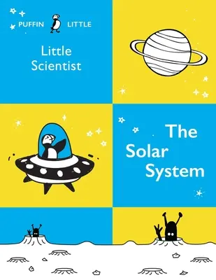 Puffin Malý vedec: Slunečná sústava - Puffin Little Scientist: The Solar System