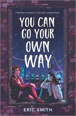 Môžeš ísť svojou vlastnou cestou - You Can Go Your Own Way