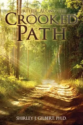 Ďalej po krivolakej ceste - Further Along The Crooked Path