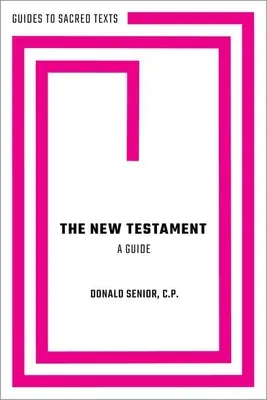 Nový zákon: Príručka - The New Testament: A Guide