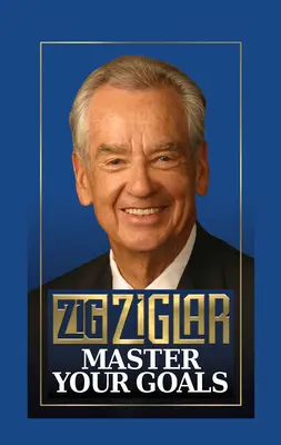 Ovládnite svoje ciele - Master Your Goals