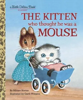 Mačiatko, ktoré si myslelo, že je myš - The Kitten Who Thought He Was a Mouse