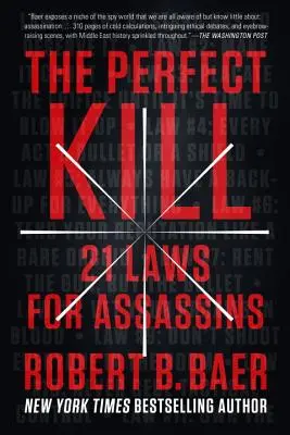 Dokonalé zabíjanie: 21 zákonov pre vrahov - The Perfect Kill: 21 Laws for Assassins