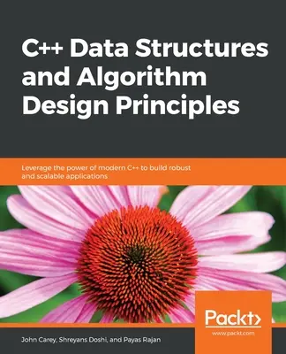 Dátové štruktúry a princípy návrhu algoritmov v C++ - C++ Data Structures and Algorithm Design Principles