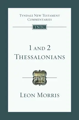 1 a 2 Tesaloničanom: Úvod a komentár: 2. kapitola Listu svätých Pavla II. - 1 and 2 Thessalonians: An Introduction and Commentary