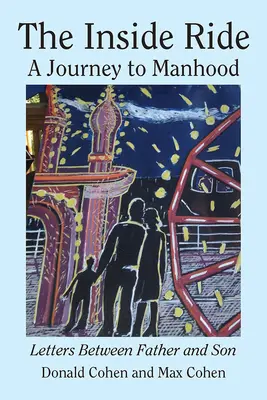 Vnútorná jazda: Cesta k mužnosti - The Inside Ride: A Journey to Manhood