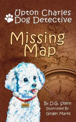 Chýbajúca mapa: Psí detektív Upton Charles - Missing Map: Upton Charles Dog Detective