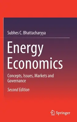 Energetická ekonomika: Ekonómia: koncepcie, problémy, trhy a riadenie - Energy Economics: Concepts, Issues, Markets and Governance