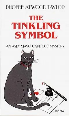 The Tinkling Symbol: Záhada Asey Mayo Cape Cod - The Tinkling Symbol: An Asey Mayo Cape Cod Mystery
