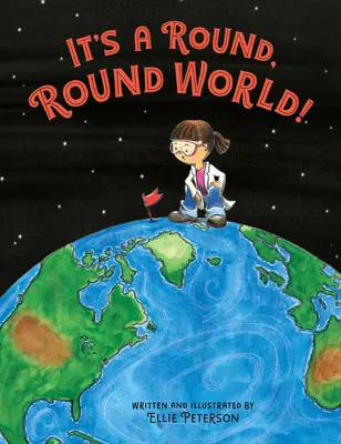 Je to okrúhly, okrúhly svet! - It's a Round, Round World!