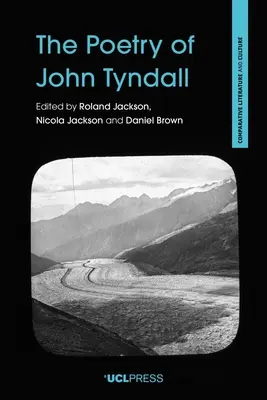 Poézia Johna Tyndalla - The Poetry of John Tyndall