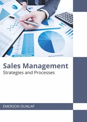 Manažment predaja: Stratégie a procesy - Sales Management: Strategies and Processes