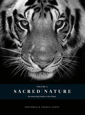 Posvätná príroda 2: Opätovné spojenie ľudí s našou planétou - Sacred Nature 2: Reconnecting People to Our Planet