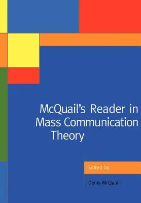McQuailova čítanka teórie masovej komunikácie - McQuail's Reader in Mass Communication Theory