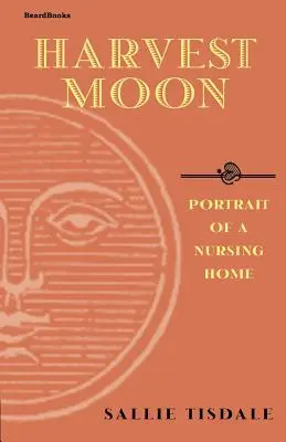 Harvest Moon (Mesiac úrody): Portrét domova dôchodcov - Harvest Moon: Portrait of a Nursing Home