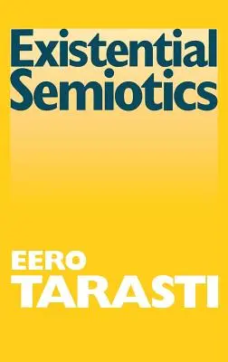 Existenciálna semiotika - Existential Semiotics