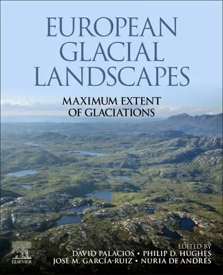 Európske ľadovcové krajiny: Maximálny rozsah zaľadnenia - European Glacial Landscapes: Maximum Extent of Glaciations