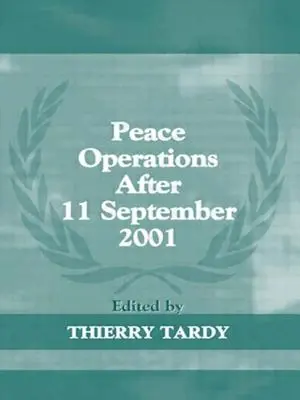 Mierové operácie po 11. septembri 2001 - Peace Operations After 11 September 2001
