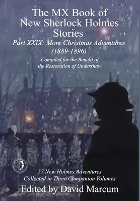 MX Book of New Sherlock Holmes Stories Part XXIX: Ďalšie vianočné dobrodružstvá (1889-1896) - The MX Book of New Sherlock Holmes Stories Part XXIX: More Christmas Adventures (1889-1896)
