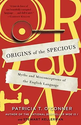 Pôvod špecifik: Mýty a mylné predstavy o anglickom jazyku - Origins of the Specious: Myths and Misconceptions of the English Language