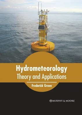 Hydrometeorológia: Teória a aplikácie - Hydrometeorology: Theory and Applications