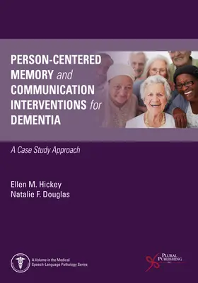 Pamäťové a komunikačné intervencie zamerané na človeka pri demencii - Person-Centered Memory and Communication Interventions for Dementia