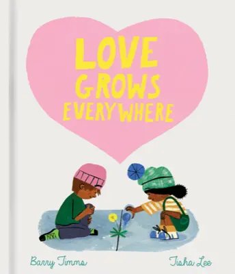 Láska rastie všade - Love Grows Everywhere