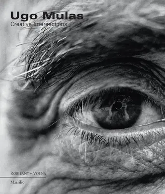 Ugo Mulas: Kreatívne križovatky - Ugo Mulas: Creative Intersections