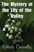 Záhada ľaliového údolia - Mystery of the Lily of the Valley