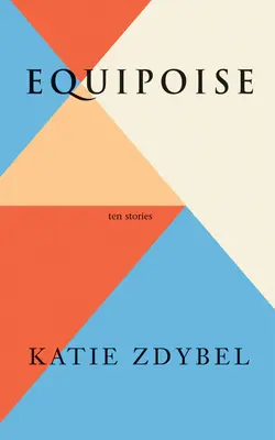 Equipoise: Desať príbehov - Equipoise: Ten Stories