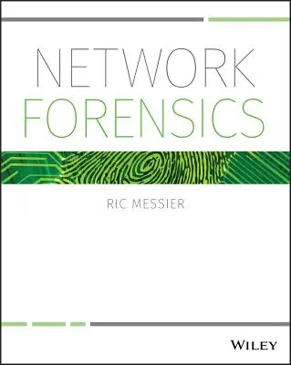 Sieťová forenzistika - Network Forensics