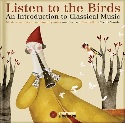 Počúvajte vtáky: Úvod do klasickej hudby [s CD (audio)] - Listen to the Birds: An Introduction to Classical Music [With CD (Audio)]