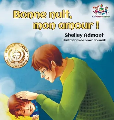 Bonne nuit, mon amour !: Dobrú noc, moja láska! - Francúzske vydanie - Bonne nuit, mon amour !: Goodnight, My Love! - French edition