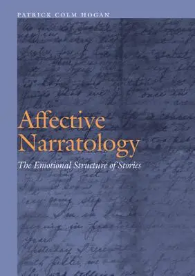 Affective Narratology: The Emotional Structure of Stories