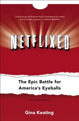 Netflixed: Epická bitka o americké očné bulvy - Netflixed: The Epic Battle for America's Eyeballs
