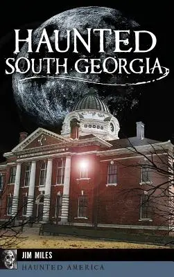 Strašidlá v južnej Georgii - Haunted South Georgia